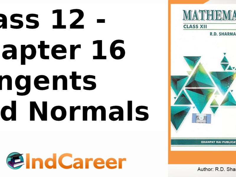 RD Sharma Solutions for Class 12 Maths Chapter 16–Tangents and Normals