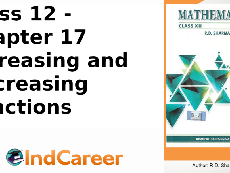RD Sharma Solutions for Class 12 Maths Chapter 17–Increasing and Decreasing Functions