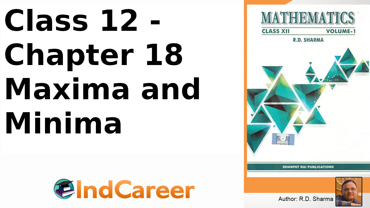 RD Sharma Solutions for Class 12 Maths Chapter 18–Maxima and Minima