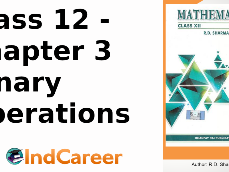 RD Sharma Solutions for Class 12 Maths Chapter 3–Binary Operations