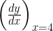 { \left( \frac { dy }{ dx } \right) }_{ x=4 }