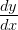 \frac { dy }{ dx }