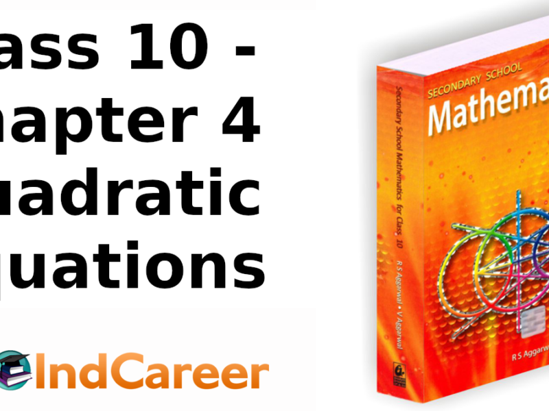 RS Aggarwal Solutions for Class 10 Maths Chapter 4–Quadratic Equations