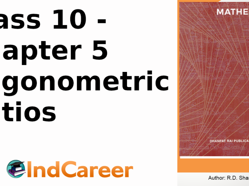 RD Sharma Solutions for Class 10 Maths Chapter 5–Trigonometric Ratios