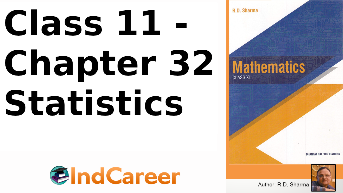 RD Sharma Solutions for Class 11 Maths Chapter 32–Statistics