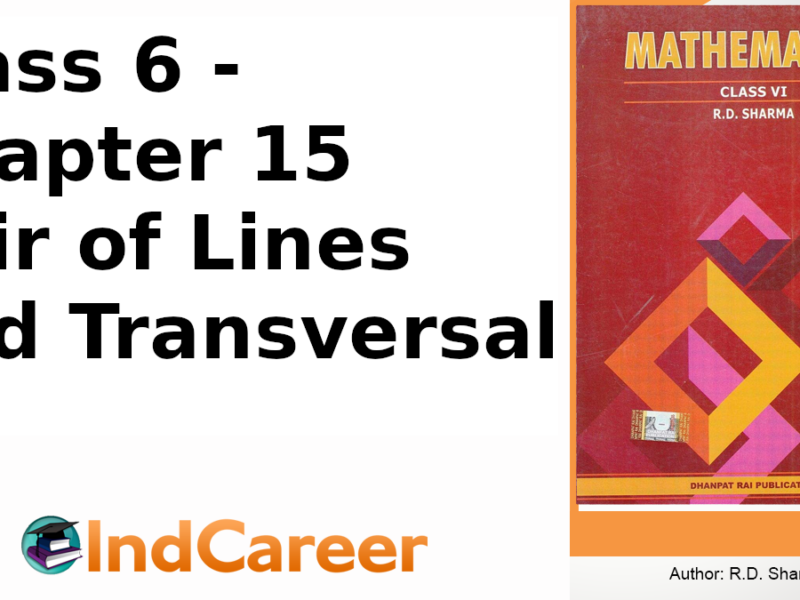 RD Sharma Solutions for Class 6 Maths Chapter 15–Pair of Lines and Transversal