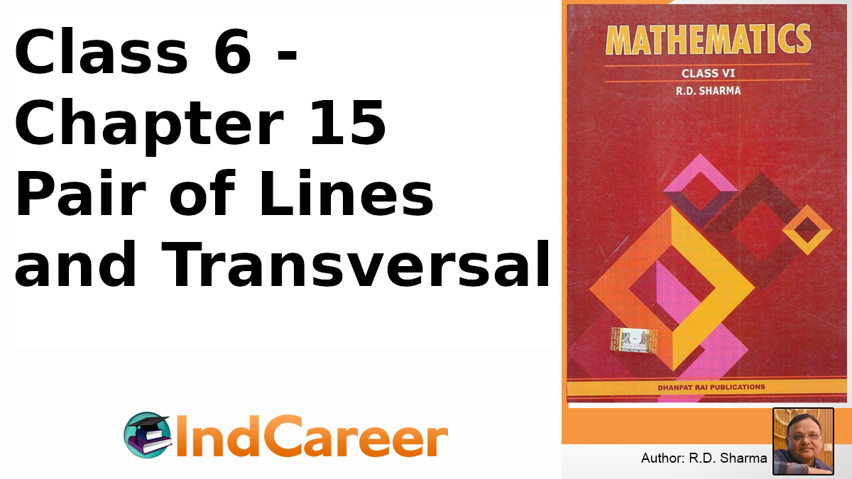RD Sharma Solutions for Class 6 Maths Chapter 15–Pair of Lines and Transversal