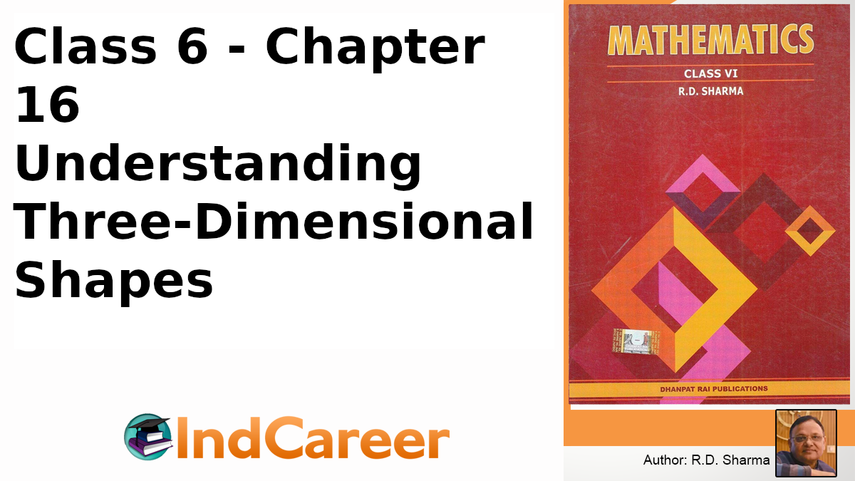 RD Sharma Solutions for Class 6 Maths Chapter 16–Understanding Three-Dimensional Shapes