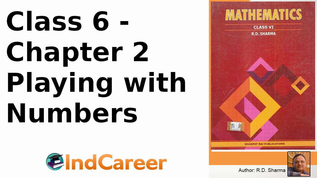 RD Sharma Solutions for Class 7 Maths Chapter 2–Playing with Numbers