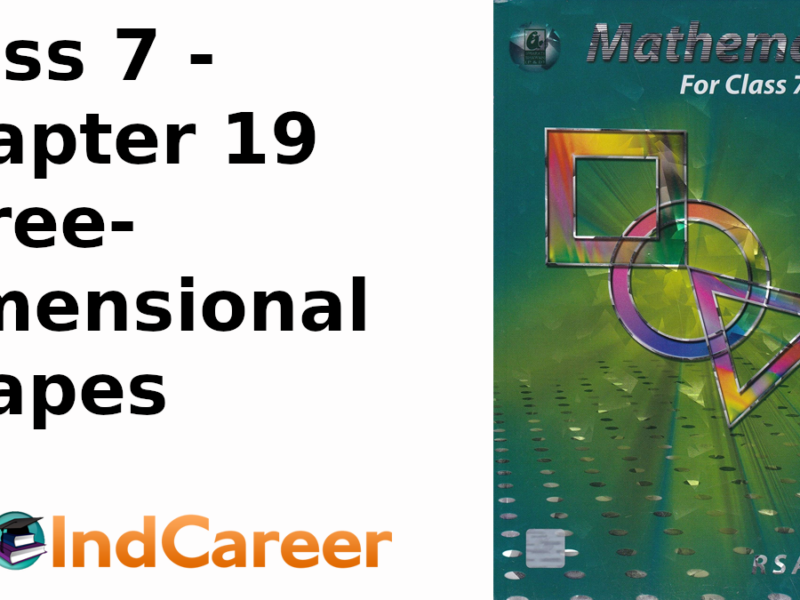 RS Aggarwal Solutions for Class 7 Maths Chapter 19–Three-Dimensional Shapes