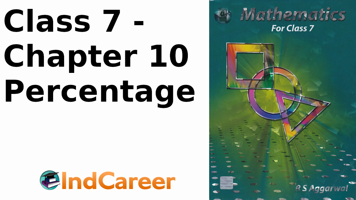 RS Aggarwal Solutions for Class 7 Maths Chapter 10–Percentage