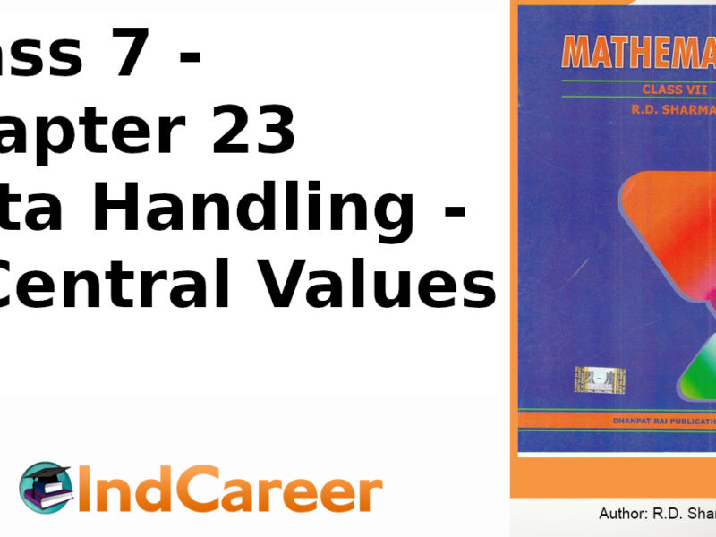 RD Sharma Solutions for Class 7 Maths Chapter 23–Data Handling - II Central Values