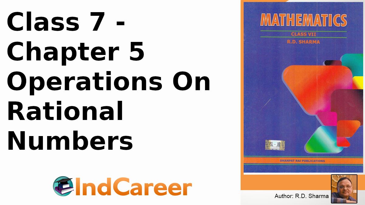 RD Sharma Solutions for Class 7 Maths Chapter 5–Operations On Rational Numbers