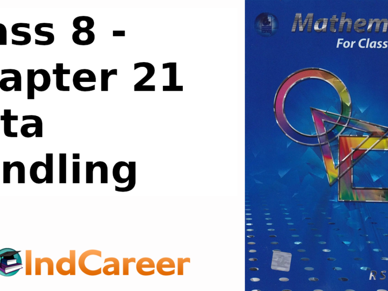 RS Aggarwal Solutions for Class 8 Maths Chapter 21–Data Handling