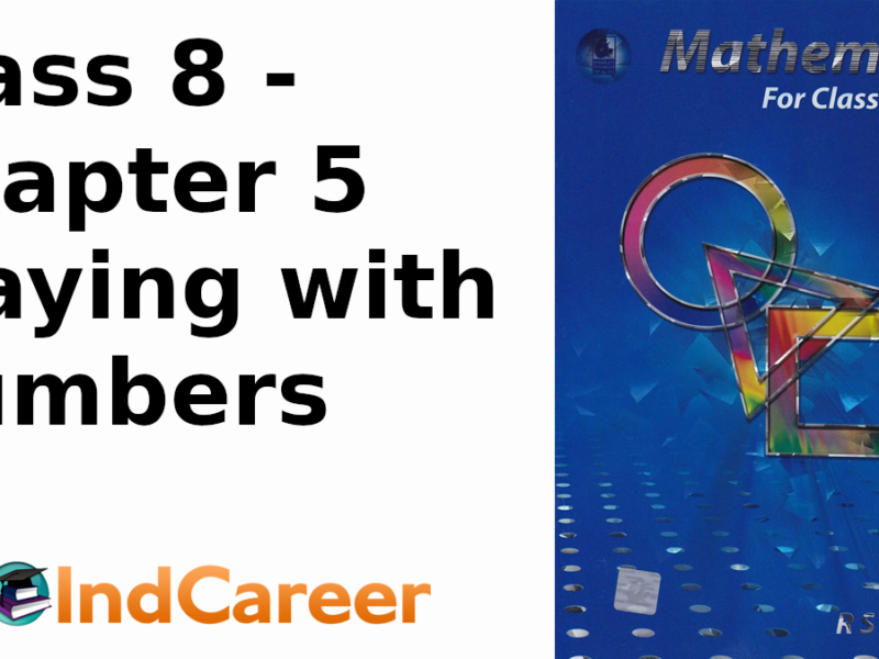RS Aggarwal Solutions for Class 8 Maths Chapter 5–Playing with Numbers