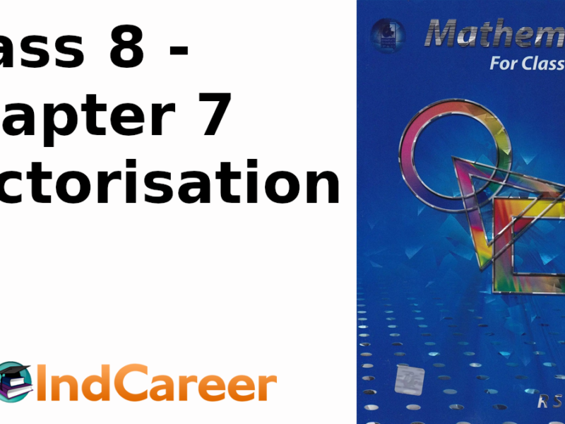 RS Aggarwal Solutions for Class 8 Maths Chapter 7–Factorisation