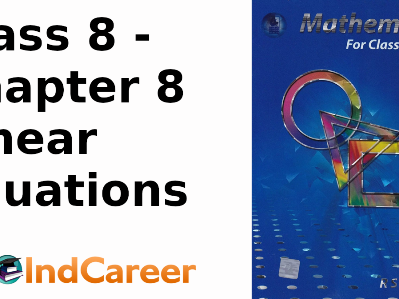 RS Aggarwal Solutions for Class 8 Maths Chapter 8–Linear Equations