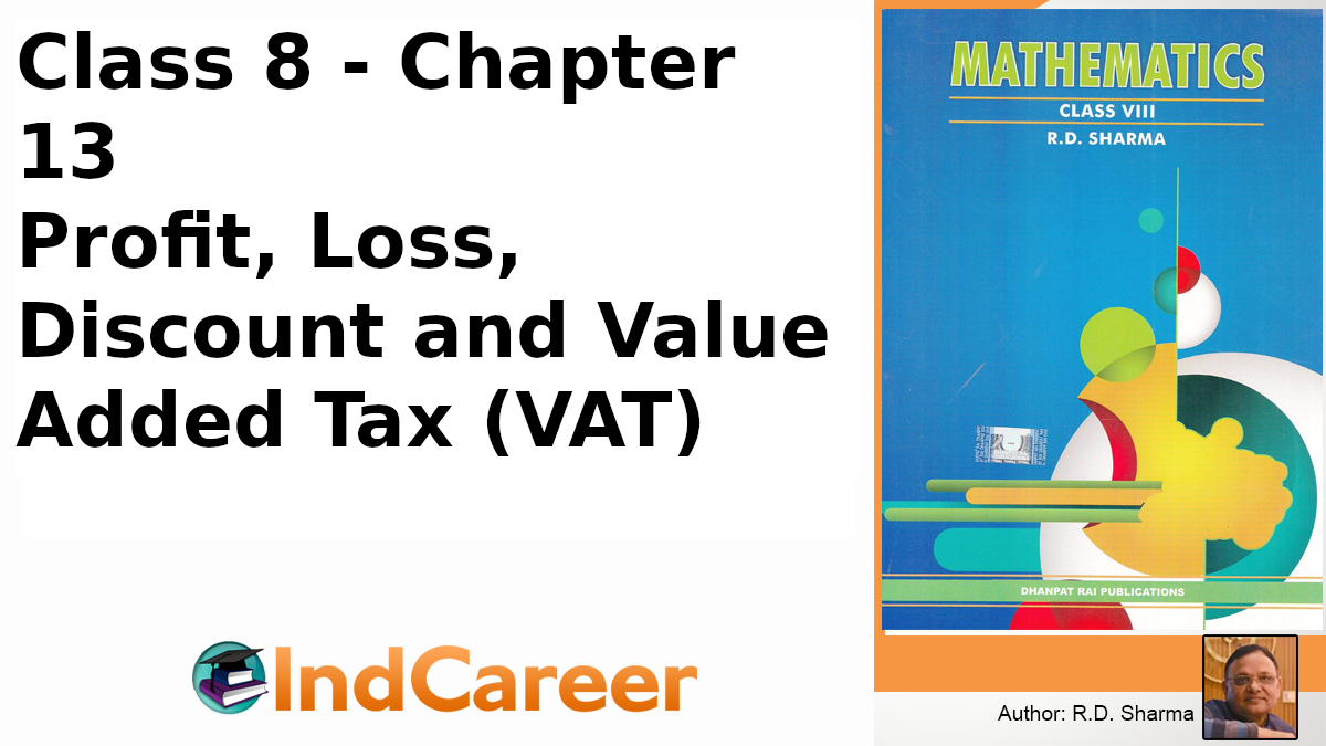 RD Sharma Solutions for Class 8 Maths Chapter 13–Profit, Loss, Discount and Value Added Tax (VAT)