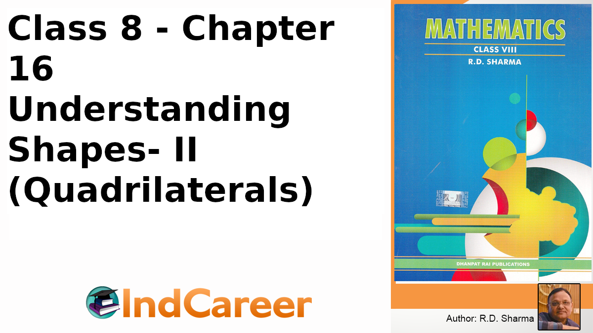 RD Sharma Solutions for Class 8 Maths Chapter 16–Understanding Shapes- II (Quadrilaterals)