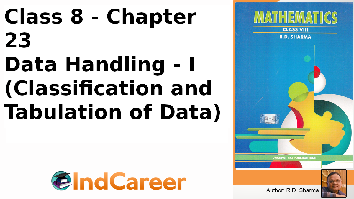 RD Sharma Solutions for Class 8 Maths Chapter 23–Data Handling - I (Classification and Tabulation of Data)