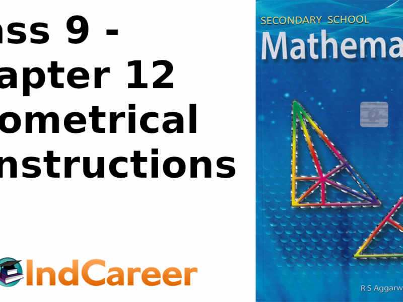 RS Aggarwal Solutions for Class 9 Maths Chapter 12–Geometrical Constructions