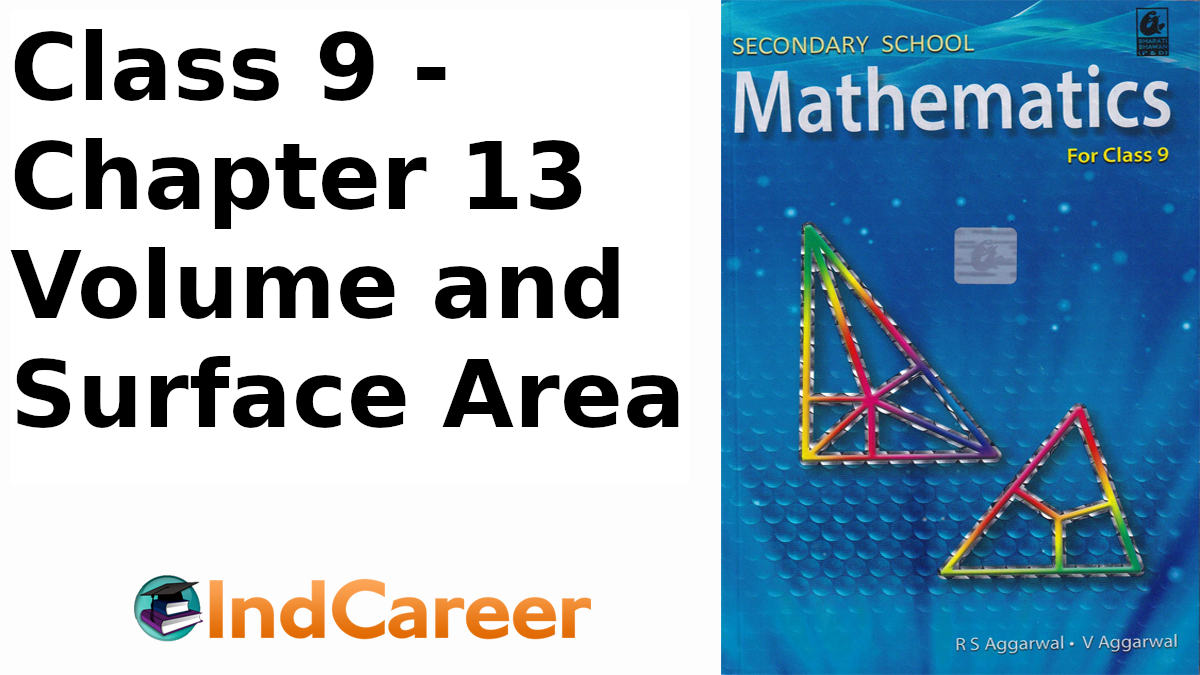 RS Aggarwal Solutions for Class 9 Maths Chapter 13–Volume and Surface Area