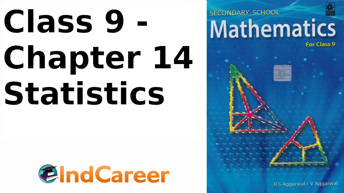 RS Aggarwal Solutions for Class 9 Maths Chapter 14–Statistics