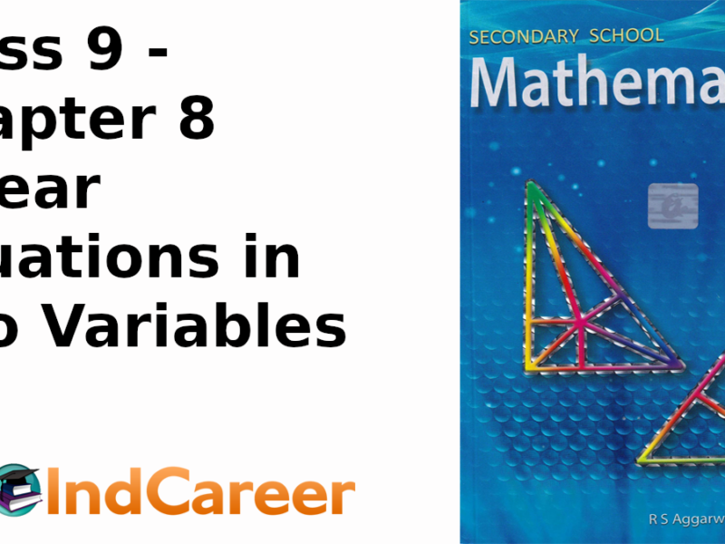 RS Aggarwal Solutions for Class 9 Maths Chapter 8–Linear Equations in Two Variables