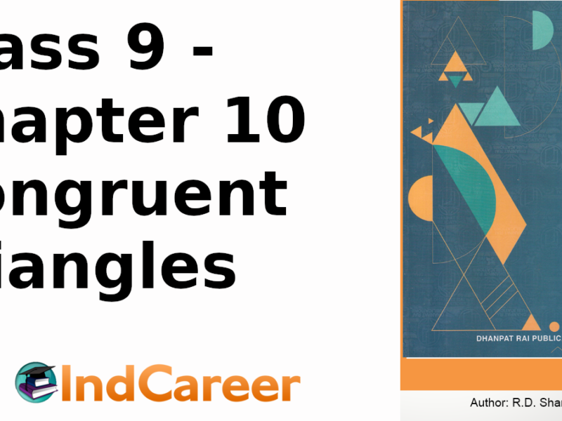 RD Sharma Solutions for Class 9 Maths Chapter 10–Congruent Triangles