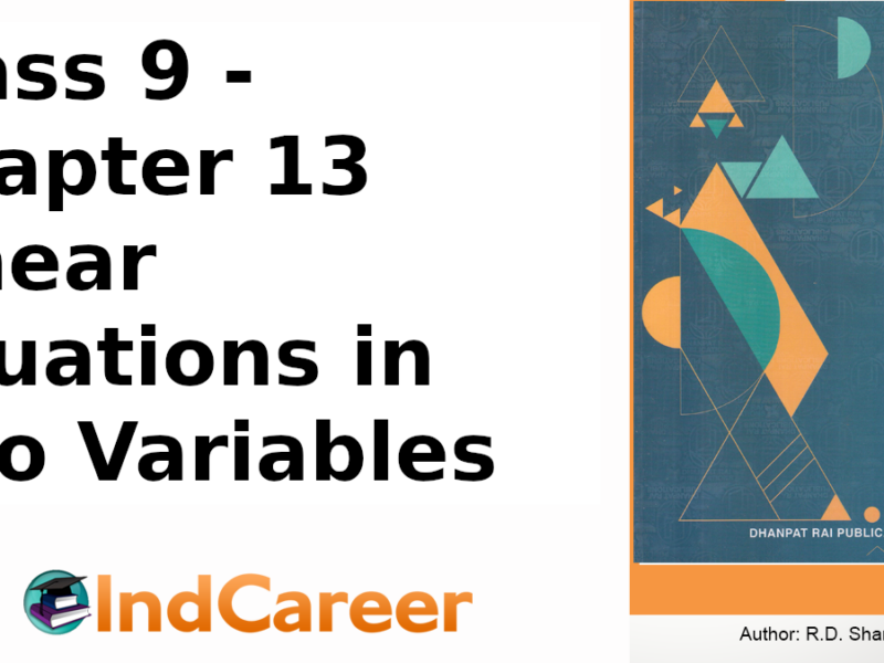 RD Sharma Solutions for Class 9 Maths Chapter 13–Linear Equations in Two Variables