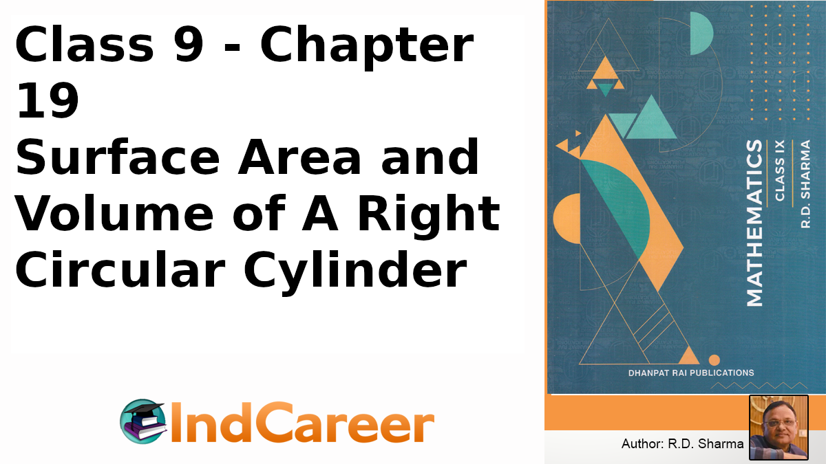 RD Sharma Solutions for Class 9 Maths Chapter 19–Surface Area and Volume of A Right Circular Cylinder