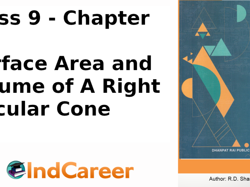 RD Sharma Solutions for Class 9 Maths Chapter 20–Surface Area and Volume of A Right Circular Cone