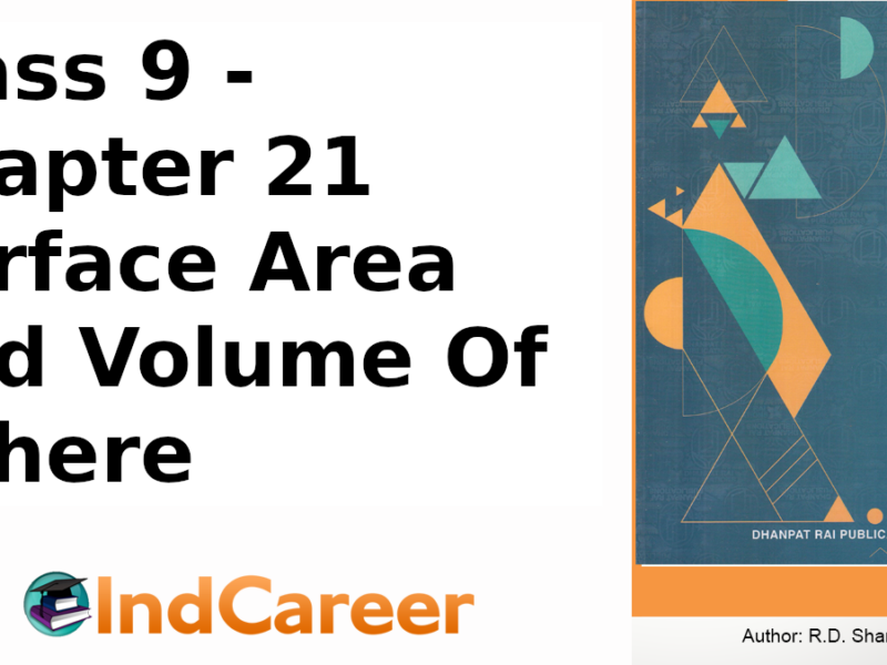 RD Sharma Solutions for Class 9 Maths Chapter 21–Surface Area And Volume Of Sphere