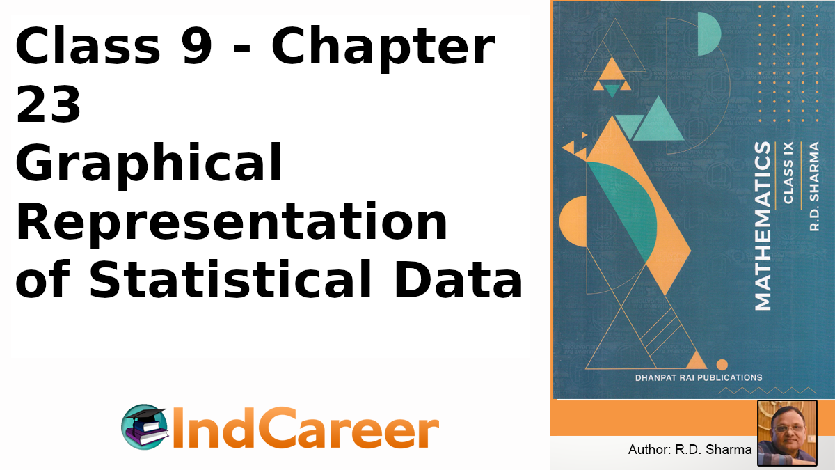 RD Sharma Solutions for Class 9 Maths Chapter 23–Graphical Representation of Statistical Data