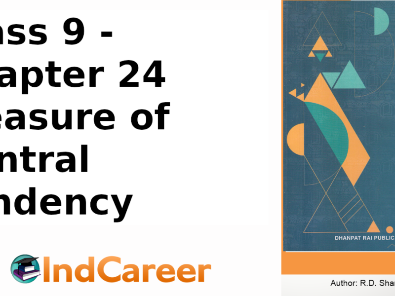 RD Sharma Solutions for Class 9 Maths Chapter 24–Measure of Central Tendency