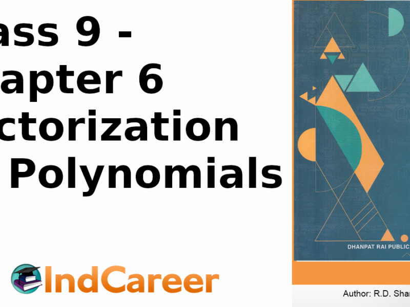 RD Sharma Solutions for Class 9 Maths Chapter 6–Factorization Of Polynomials