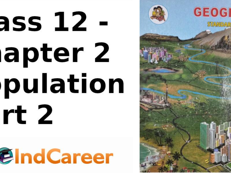 Maharashtra Board Solutions Class 12-Geography: Chapter 2- Population Part 2