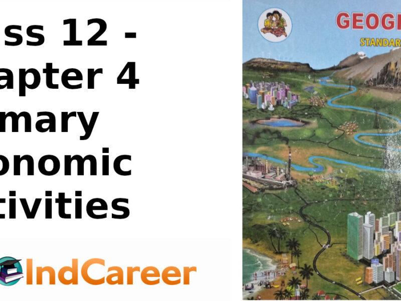 Maharashtra Board Solutions Class 12-Geography: Chapter 4- Primary Economic Activities