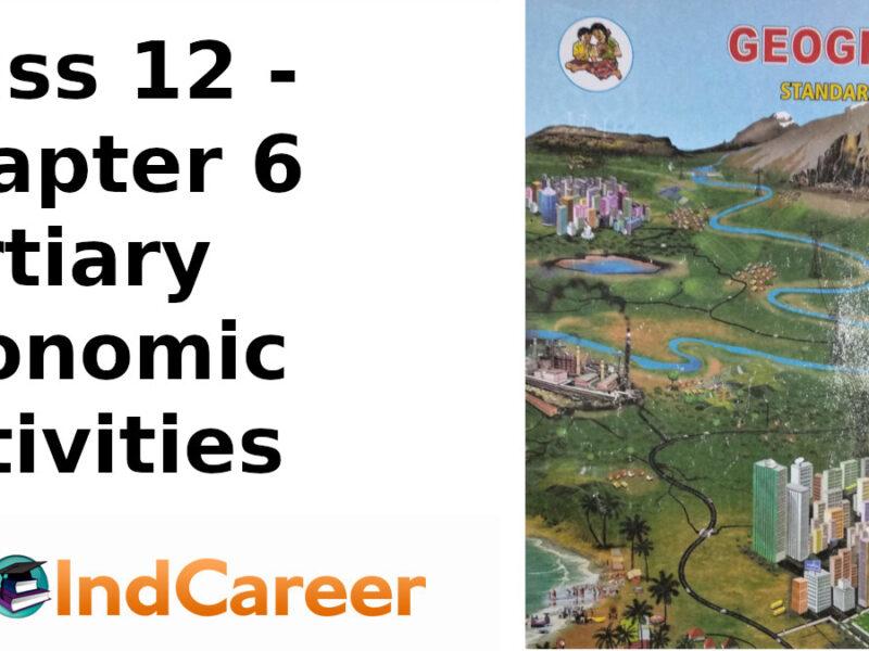 Maharashtra Board Solutions Class 12-Geography: Chapter 6- Tertiary Economic Activities