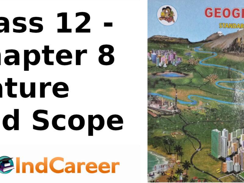 Maharashtra Board Solutions Class 12-Geography: Chapter 8- Nature and Scope