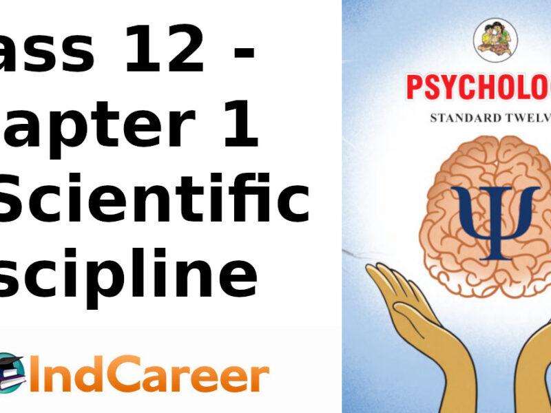 Maharashtra Board Solutions Class 12-Psychology: Chapter 1- A Scientific Discipline