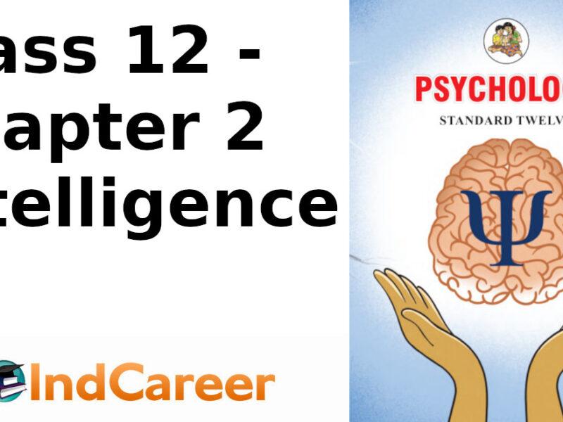 Maharashtra Board Solutions Class 12-Psychology: Chapter 2- Intelligence