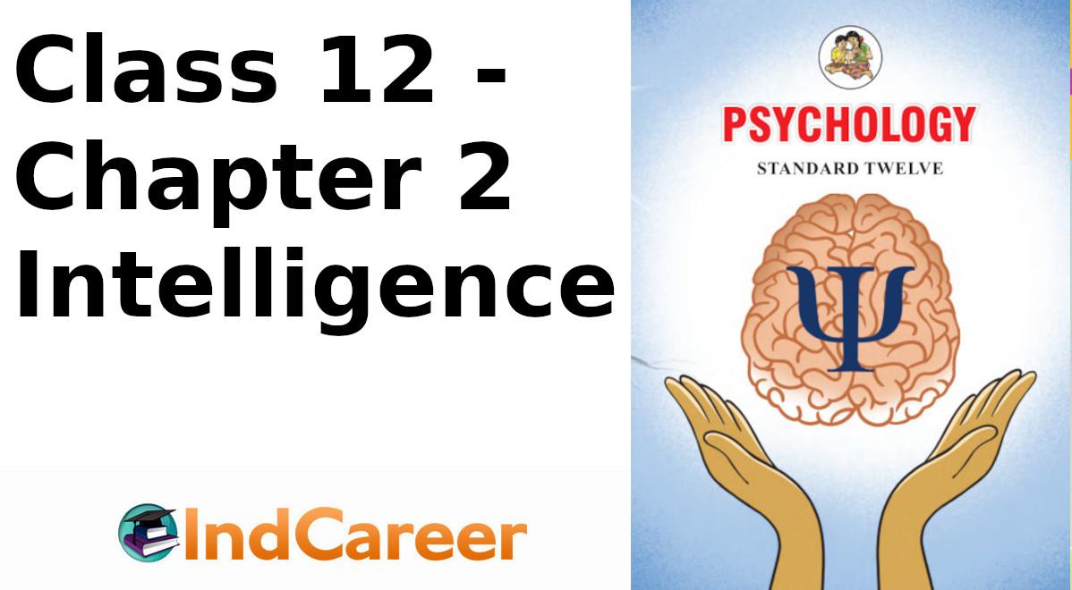 Maharashtra Board Solutions Class 12-Psychology: Chapter 2- Intelligence