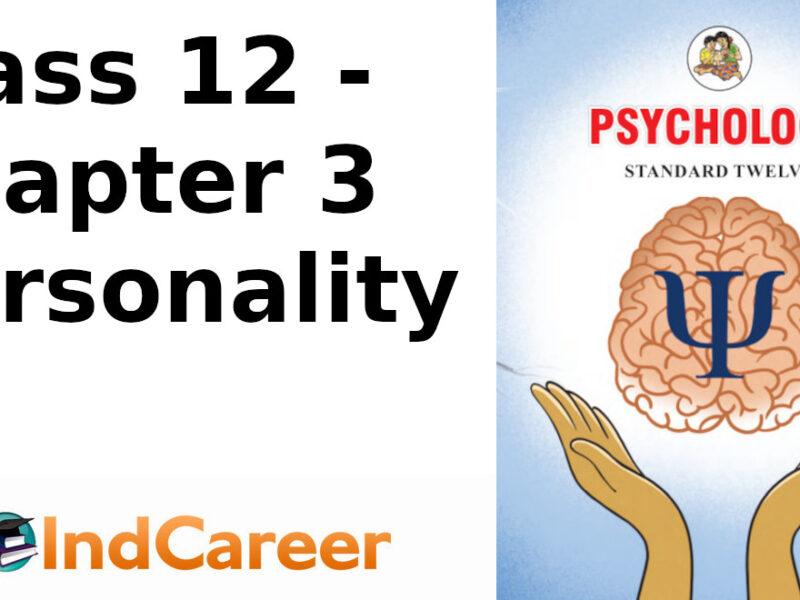 Maharashtra Board Solutions Class 12-Psychology: Chapter 3- Personality