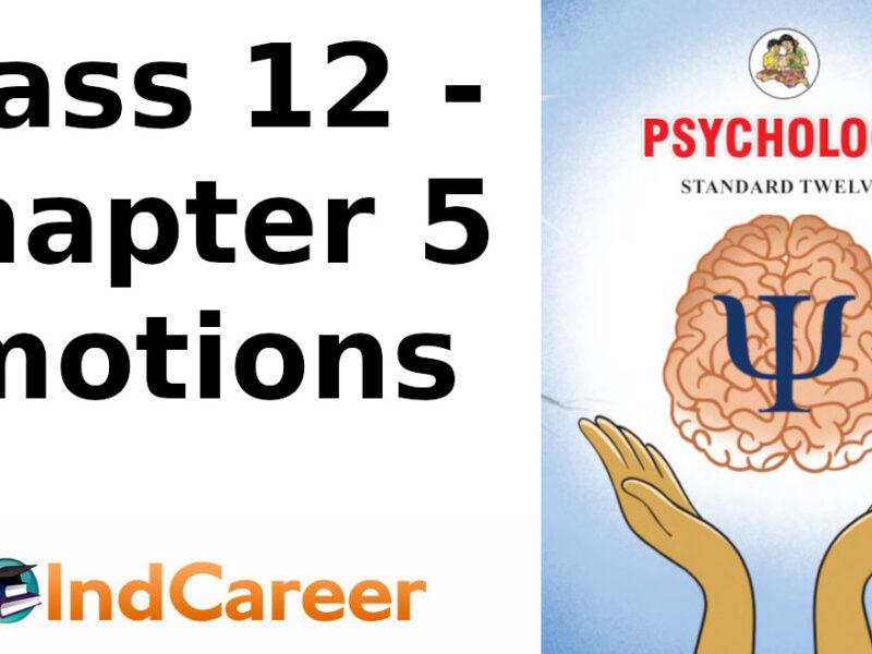 Maharashtra Board Solutions Class 12-Psychology: Chapter 5- Emotions