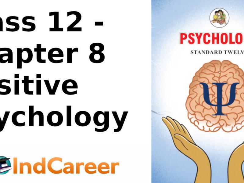 Maharashtra Board Solutions Class 12-Psychology: Chapter 8- Positive Psychology