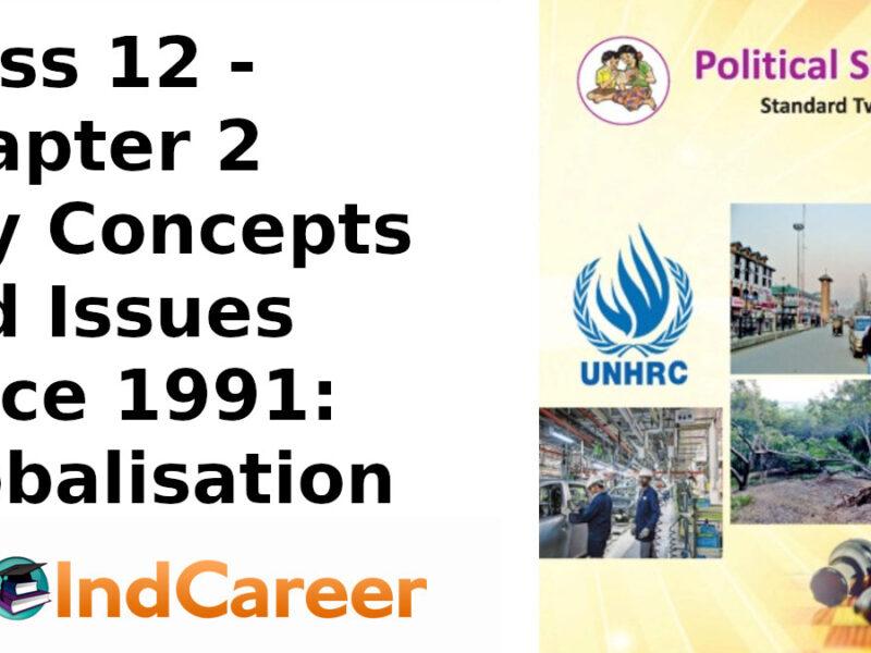 Maharashtra Board Solutions Class 12-Political Science: Chapter 2- Key Concepts and Issues Since 1991: Globalisation