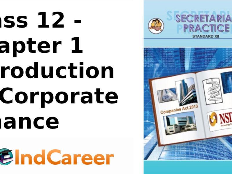Maharashtra Board Solutions Class 12-Secretarial Practice: Chapter 1- Introduction to Corporate Finance