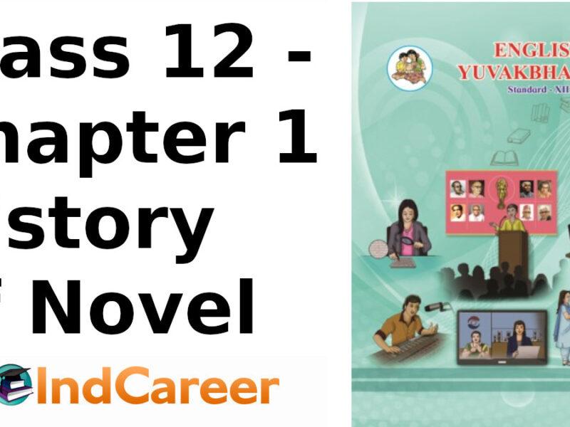 Maharashtra Board Solutions Class 12-English Yuvakbharati (Genre-Drama): Chapter 1- History of Novel