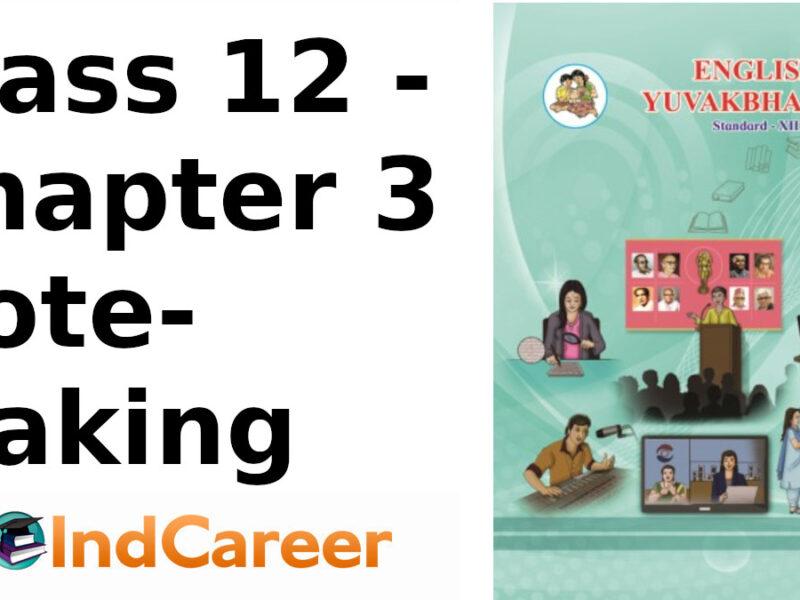 Maharashtra Board Solutions Class 12-English Yuvakbharati (Writing Skills): Chapter 3- Note-Making